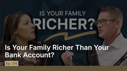 Episode 4: Is Your Family Richer Than Your Bank Account?